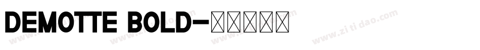 Demotte Bold字体转换